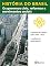 Livro História do Brasil - Livro III - Os Governos Civis, Reformas E Movimentos Sociais O Governo De Campos Sales (1898 – 1902)