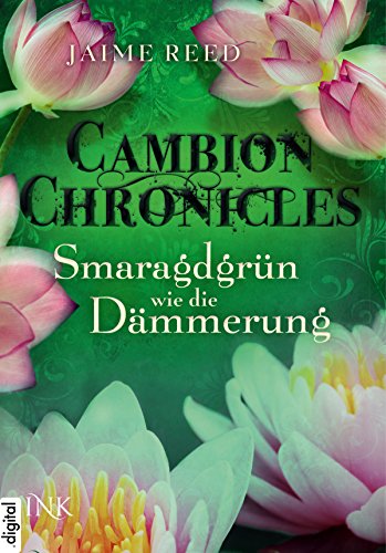 Cambion Chronicles - Smaragdgrün wie die Dämmerung (German Edition)