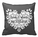 Home is where my Yorkie is Quote Throw Pillow Cases 18x18