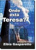 Onde Esta Tereza ?