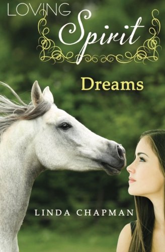 Dreams (Loving Spirit) (Volume 2)