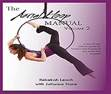 The Aerial Hoop Manual Volume 2