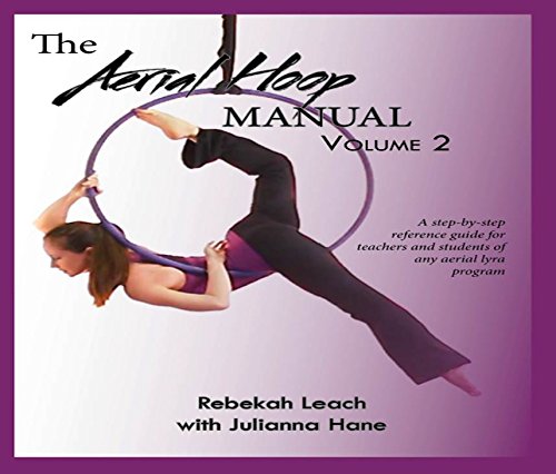 The Aerial Hoop Manual Volume 2