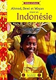 Ahmed, Dewi Et Wayan Vivent En Indon'sie (French Edition) by 