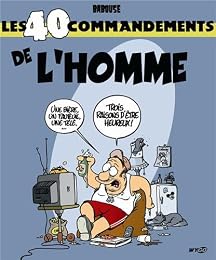 Les  40 commandements de l'homme