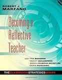 Becoming a Reflective Teacher (Identifying Instructional Strengths and Weaknesses to Improve Teaching) (Classroom Strategies)