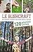 Bushcraft, ou comment utiliser ce que nous offre la nature (French Edition) by