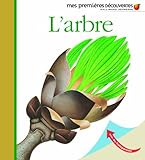 Mes Premieres Decouvertes: L'Arbre (French Edition) by 