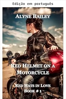 Livro Capacete vermelho numa moto (Chapéus vermelhos no amor Livro 1)
