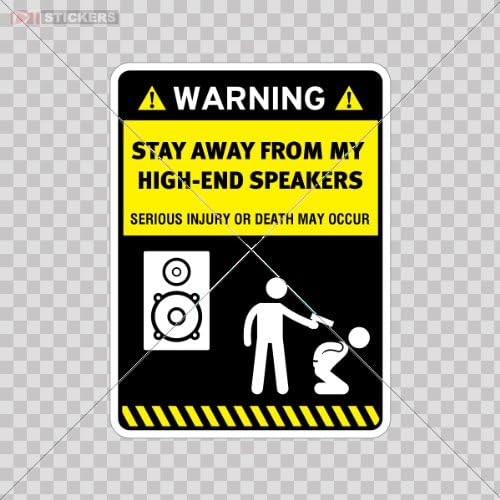 Sticker Vinyl Decals Stay Way From My High Speacker Size: 5 X 3.7 Inches Vinyl color print