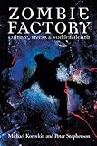 Zombie Factory: Culture, Stress & Sudden Death by 