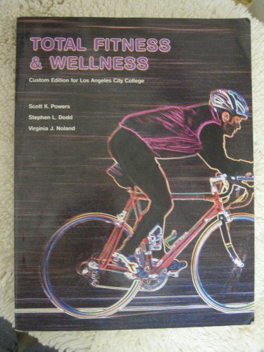 Total Fitness and Wellness, 4th Edition by Scott Powers, Stephen Dodd, Virginia Noland (Paperback)