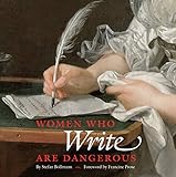 Women Who Write Are Dangerous by