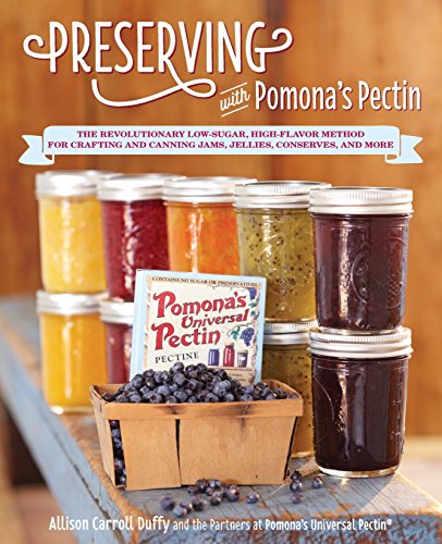Download Preserving with Pomona's Pectin: The Revolutionary Low-Sugar, High-Flavor Method for Crafting and Canning Jams, Jellies, Conserves, and More Download Preserving with Pomona's Pectin: The Revolutionary Low-Sugar, High-Flavor Method for Crafting and Canning Jams, Jellies, Conserves, and More
