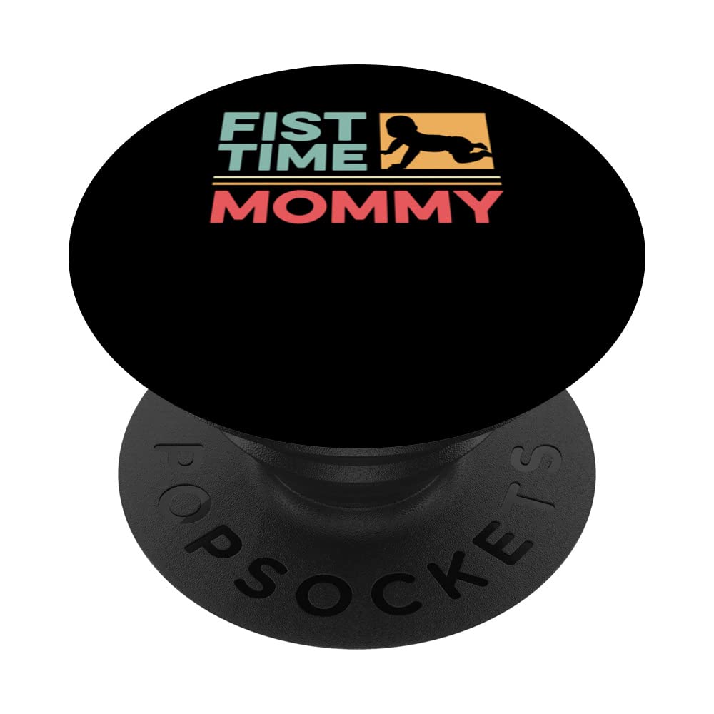 First Time Mommy First time Mother PopSockets Swappable PopGrip