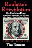 Roulette's R+evolution: The Prediction Power by 