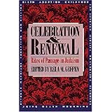 Celebration and Renewal: Rites of Passage in Judaism