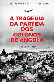 Livro A Tragédia da Partida dos Colonos de Angola