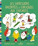 Les expressions idiomatiques racontées et expliquées aux enfants by 