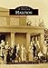 Halcyon (Images of America) by Eleanor L. Shumway, Karen M. White