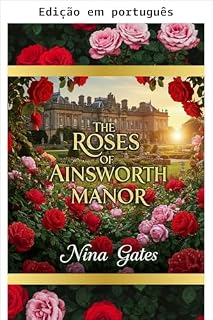Livro As rosas de Ainsworth Manor (Os mistérios de Nell Ainsworth)