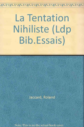 La  tentation nihiliste