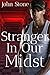 Stranger in Our Midst