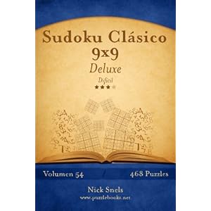 Sudoku Clásico 9x9 Deluxe - Difícil - Volumen 54 - 468 Puzzles (Volume 54) (Spanish Edition)