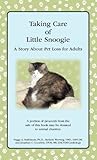 Taking Care of Little Snoogie: A Story About Pet Loss for Adults by 