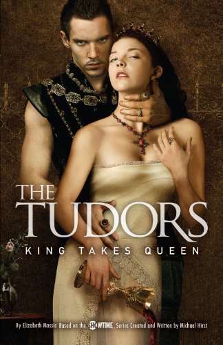 The Tudors: King Takes Queen The Tudors: King Takes Queen