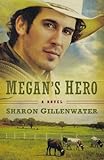 Megan's Hero: A Novel (The Callahans of Texas)