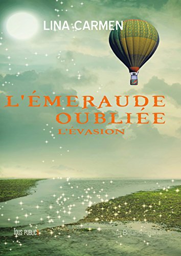 L'Émeraude oubliée : L'Évasion by (Paperback)
