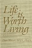 Life Is Worth Living