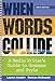 When Words Collide