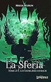 La Sferia, Tome 2,5 : Les Liens Ancestraux by 