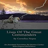 Lives of the Great Commanders by Cornelius Nepos: An Annotated Translation by