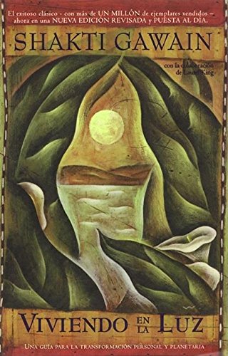 Viviendo en la luz: Una quia para la transformacion personal y planetaria, Living in the Light, Span by Shakti Gawain