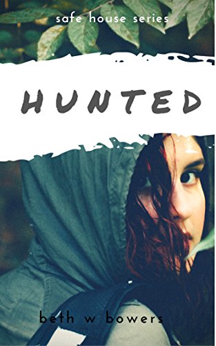 Hunted (Safe House Book 1)