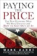 Paying the Price: Ending the Great Recession and Beginning a New American Century