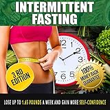 Intermittent fasting: Lose up to 1.65 Pounds a Week and Gain More Self-confidence by