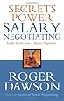 Secrets of Power Salary Negotiating: Inside Secrets from a Master Negotiator