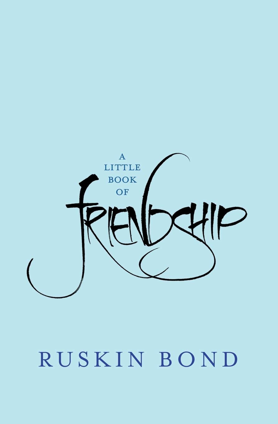 A Little Book Of Friendship Bond Ruskin 9788129124944 Amazon Com Books A Little Book Of Friendship Bond Ruskin 9788129124944 Amazon Com Books