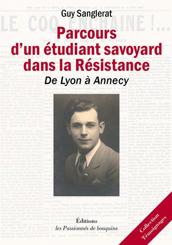 Parcours d'un étudiant savoyard dans la Résistance