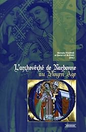 L' archevêché de Narbonne au Moyen âge