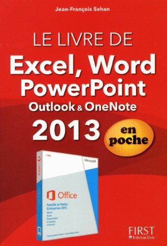 Le  livre de Word, Excel, PowerPoint, Outlook, OneNote 2013