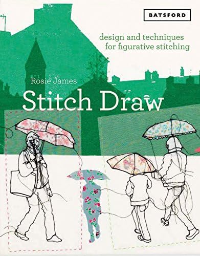 Stitch Draw: Sketching and drawing in stitch and textile art