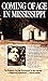 Coming of Age in Mississippi: The Classic Autobiography of Growing Up Poor and Black in the Rural So by Anne Moody
