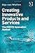 Creating Innovative Products and Services - Book by Gijs van Wulfen