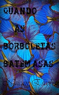 Livro Quando as Borboletas batem Asas