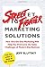 Street Fighter Marketing Solutions: How One-On-One Marketing Will Help You Overcome the Sales Challenges of Modern-Day Business - Book by Jeff Slutsky